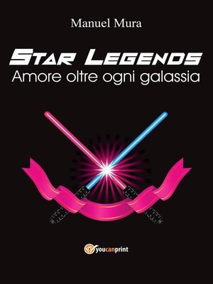cover image of Star Legends--Amore oltre ogni galassia